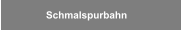 Schmalspurbahn