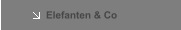 Elefanten & Co